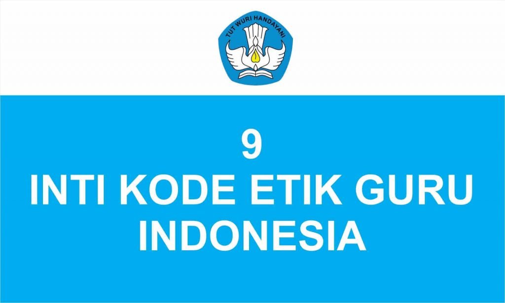 Kode Etik Guru Indonesia, Pengertian, Fungsi Dan Tujuannya (Lengkap)