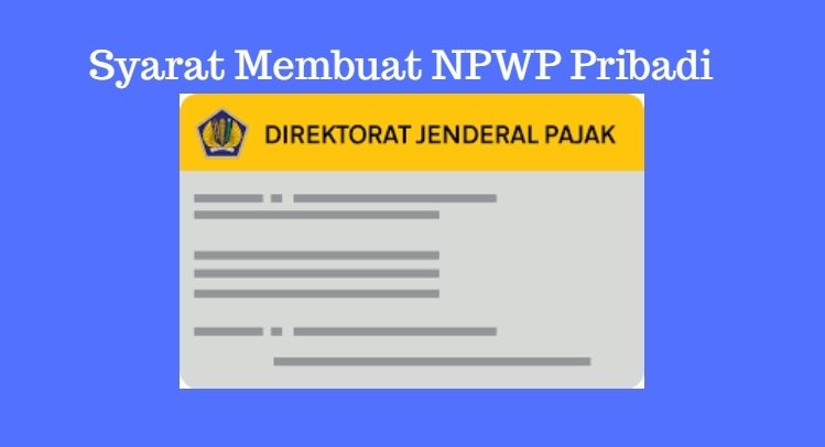 syarat membuat NPWP pribadi
