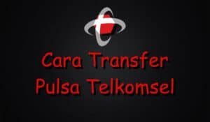 cara transfer pulsa telkomsel